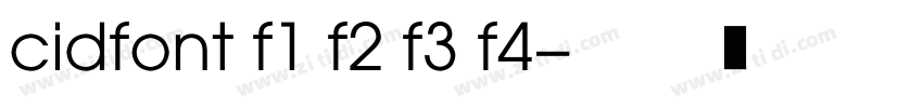 cidfont f1 f2 f3 f4字体转换